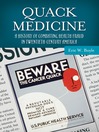 Quack Medicine (eBook): A History of Combating Health Fraud in Twentieth-Century America